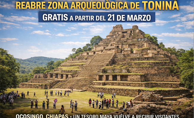 Reabre Toniná con acceso gratuito: un impulso al patrimonio y al turismo cultural en Chiapas